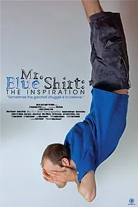 Постер к фильму «Mr. Blue Shirt: The Inspiration (2024)»