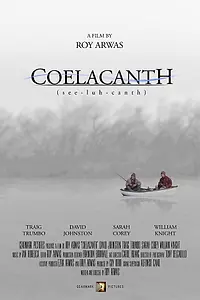 Постер к фильму «Coelacanth (2013)»