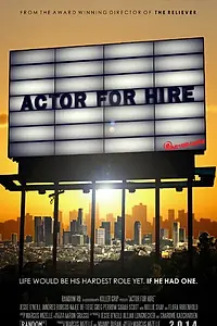 Постер к фильму «Actor for Hire (2015)»