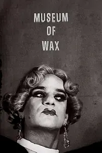 Главный постер фильма «Museum of Wax (1987)»