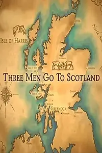 Главный постер сериала «Three Men Go to Scotland (2010)»