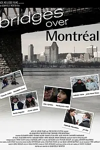 Постер к фильму «Bridges Over Montreal (2013)»