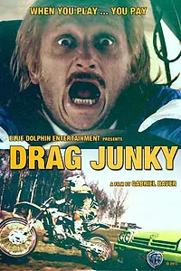 Постер к фильму «Drag Junky (2013)»