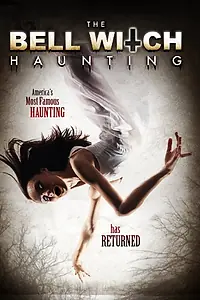 Постер к фильму «The Bell Witch Haunting (2013)»