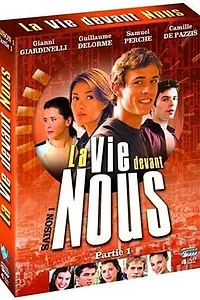 Постер к сериалу «La Vie devant nous (2002)»