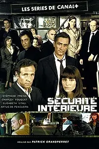 Постер к сериалу «Sécurité intérieure (2007)»