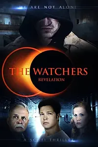 Главный постер фильма «The Watchers: Revelation (2013)»