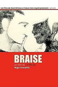 Постер к мультфильму «Braise (2013)»