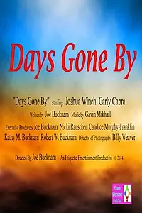 Постер к фильму «Days Gone By»