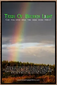 Постер к фильму «Train of Broken Light (2012)»