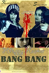 Постер к фильму «Happy Hooker Bang Bang (2012)»