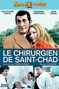 Постер к сериалу «Le chirurgien de Saint-Chad (1976)»