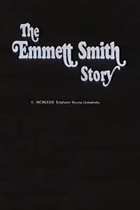 Главный постер фильма «The Emmett Smith Story (1979)»