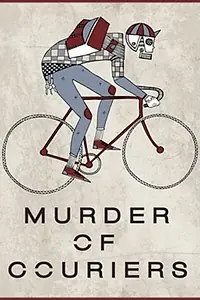 Главный постер фильма «Murder of Couriers (2012)»