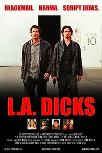 Постер к фильму «L.A. Dicks (2005)»