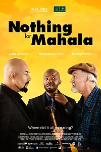 Постер к фильму «Nothing for Mahala (2013)»
