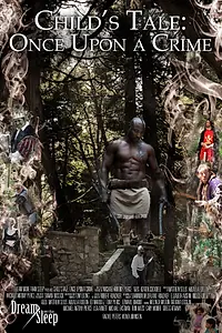 Постер к фильму «Child's Tale: Once Upon A Crime (2012)»