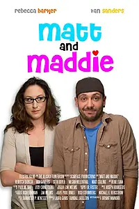 Постер к фильму «Matt and Maddie (2013)»