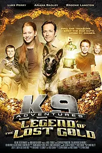 Главный постер фильма «K-9 Adventures: Legend of the Lost Gold (2014)»