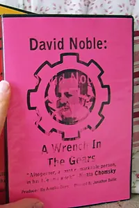 Главный постер фильма «David F Noble: A Wrench in the Gears (2013)»