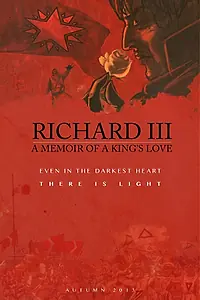 Постер к мультфильму «Richard III: A Memoir of a King's Love (2013)»