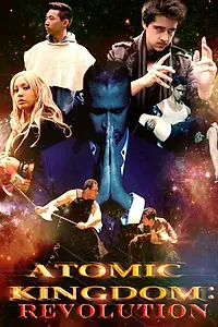Постер к фильму «Atomic Kingdom: Revolution (2013)»