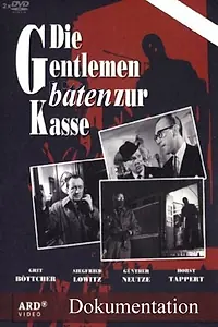 Постер к фильму «Die Gentlemen baten zur Kasse (2013)»