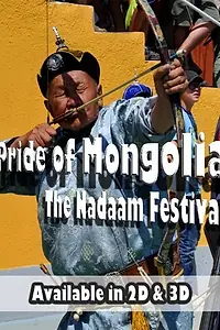 Постер к фильму «Pride of Mongolia: The Nadaam Festival (2012)»