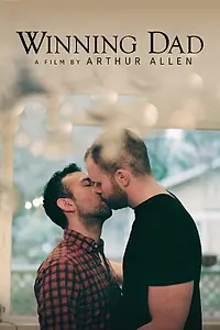 Главный постер фильма «Winning Dad (2015)»