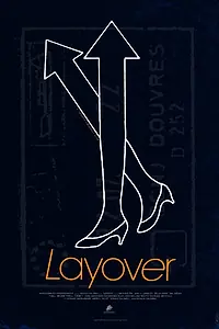 Постер к фильму «Layover (2014)»