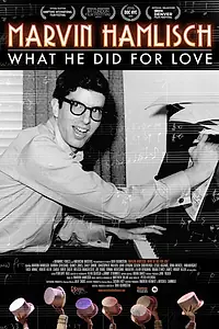 Главный постер фильма «Marvin Hamlisch: What He Did for Love (2013)»