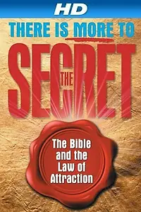 Главный постер фильма «There Is More to the Secret (2008)»