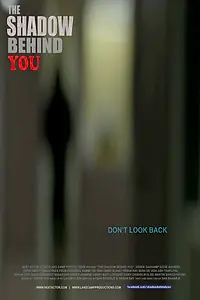 Постер к фильму «The Shadow Behind You (2015)»