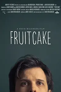 Постер к фильму «Fruitcake (2014)»