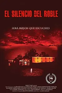 Главный постер фильма «El Silencio del Roble (2015)»