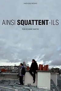 Постер к фильму «Ainsi squattent-ils (2013)»
