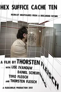 Постер к фильму «Hex Suffice Cache Ten (2012)»