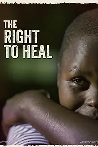 Постер к фильму «The Right to Heal (2014)»