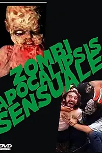 Постер к фильму «Zombi Apocalipsis Sensuale (2013)»
