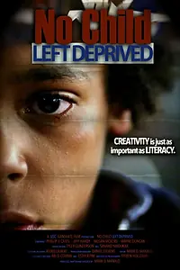 Постер к фильму «No Child Left Deprived (2013)»