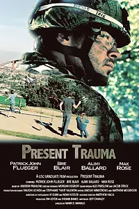 Постер к фильму «Present Trauma (2013)»