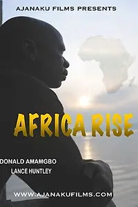 Главный постер фильма «Africa Rise (2010)»