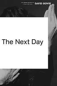 Постер к фильму «David Bowie: The Next Day (2013)»
