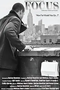 Постер к фильму «Focus: A Dontae Hawkins Film (2013)»