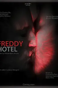 Постер к фильму «Freddy Hotel (2014)»