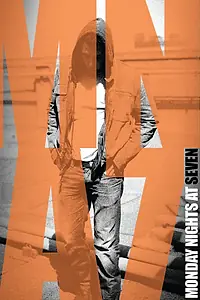 Главный постер фильма «Monday Nights at Seven (2016)»