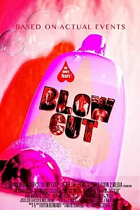 Постер к фильму «Blow Cut (2019)»