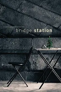 Постер к фильму «Bridge Station (2013)»