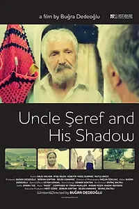 Постер к фильму «Uncle Seref and His Shadow (2013)»