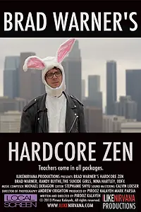 Главный постер фильма «Brad Warner's Hardcore Zen (2013)»